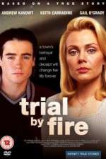 Watch Trial by Fire Movie25
