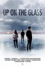 Watch Up on the Glass Movie25