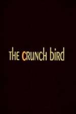 Watch The Crunch Bird Movie25