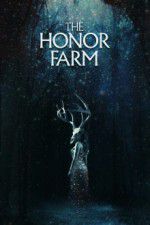 Watch The Honor Farm Movie25