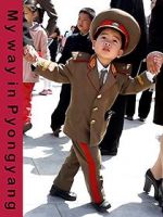 Watch My Way in Pyongyang Movie25