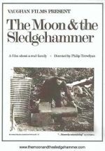 Watch The Moon and the Sledgehammer Movie25