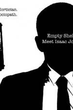 Watch Empty Shell Meet Isaac Jones Movie25