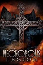 Watch Necropolis: Legion Movie25