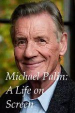 Watch A Life on Screen Michael Palin Movie25