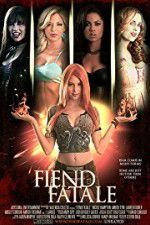 Watch Fiend Fatale Movie25