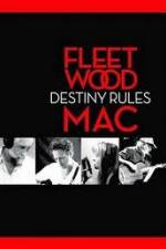 Watch Fleetwood Mac: Destiny Rules Movie25