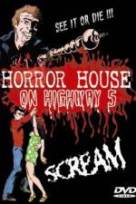 Watch Horror House on Highway Five Movie25