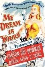 Watch My Dream Is Yours Movie25