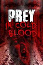 Watch Prey in Cold Blood Movie25