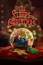 Watch 5 More Sleeps \'til Christmas (TV Special 2021) Movie25