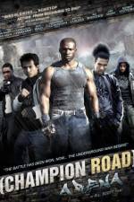 Watch Champion Road Arena Movie25