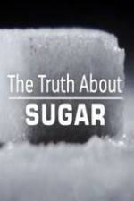 Watch The Truth About Sugar Movie25