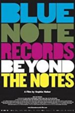 Watch Blue Note Records: Beyond the Notes Movie25