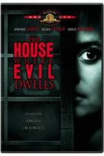 Watch The House Where Evil Dwells Movie25