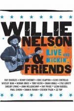 Watch Willie Nelson & Friends Live and Kickin' Movie25