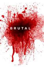 Watch Brutal Movie25