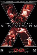 Watch TNA Wrestling The Best of the X Division Volume 1 Movie25