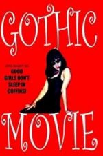 Watch Gothic Movie: Good Girls Don\'t Sleep in Coffins Movie25