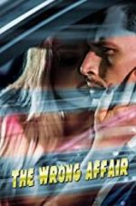 Watch The Wrong Affair Movie25
