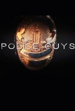 Watch Police Guys Movie25