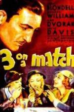 Watch Three on a Match Movie25