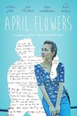 Watch April Flowers Movie25