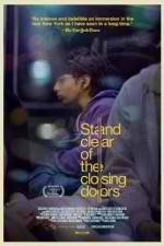 Watch Stand Clear of the Closing Doors Movie25