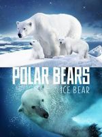 Watch Polar Bears: Ice Bear Movie25