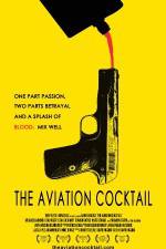 Watch The Aviation Cocktail Movie25