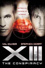 Watch XIII The Conspiracy Movie25