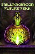 Watch Stellanomicon: Future Fear Movie25