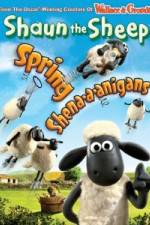 Watch Shaun The Sheep: Spring Shena-a-anigans Movie25