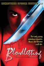 Watch Bloodletting Movie25