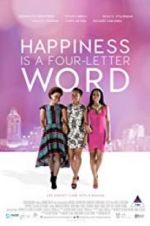 Watch Happiness Is a Four-letter Word Movie25