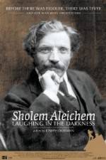 Watch Sholem Aleichem Laughing in the Darkness Movie25