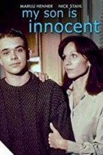 Watch My Son Is Innocent Movie25