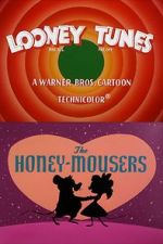 Watch The Honey-Mousers (Short 1956) Movie25