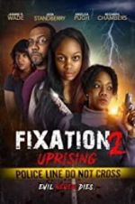 Watch Fixation 2 UpRising Movie25