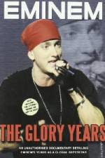 Watch Eminem - The Glory Years Movie25