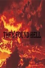Watch They Found Hell Movie25