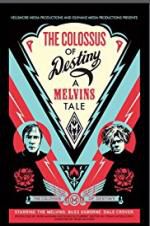 Watch The Colossus of Destiny: A Melvins Tale Movie25