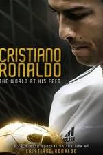 Watch Cristiano Ronaldo: World at His Feet Movie25