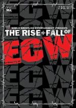 Watch The Rise & Fall of ECW Movie25