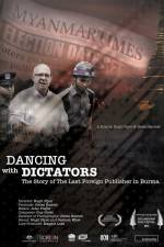 Watch Dancing with Dictators: The Story of the Last Foreign Publisher in Burma Movie25
