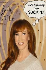Watch Kathy Griffin Everybody Can Suck It Movie25