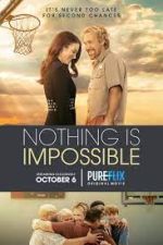 Watch Nothing is Impossible Movie25