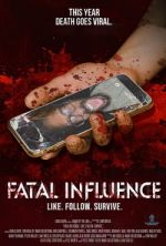 Watch Fatal Influence: Like. Follow. Survive. Movie25