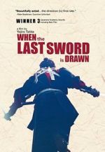 Watch When the Last Sword Is Drawn Movie25