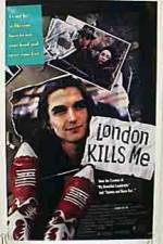 Watch London Kills Me Movie25